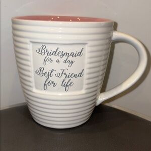 “Bridesmaid For A Day Best Friends For Life” Large Ceramic Coffee Mug 22 Oz